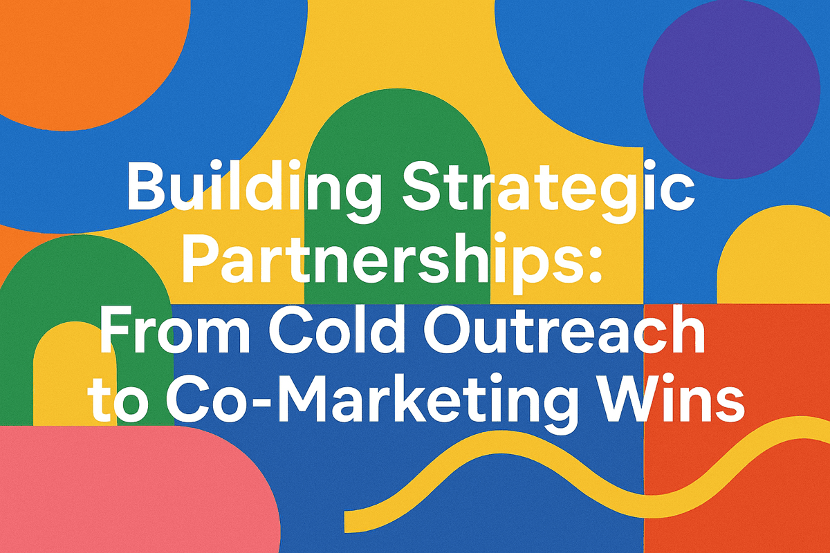 BUILDING STRATEGIC PARTNERSHIPS